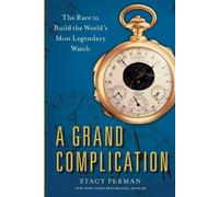 Stacy Perman Grand Complication (Tascabile)