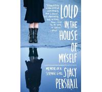 Stacy Pershall Loud in the House of Myself (Tascabile)