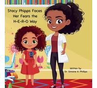 Stacy Phipps Faces Her Fears the H-E-R-O Way