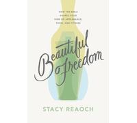 Stacy Reaoch Beautiful Freedom (Tascabile)