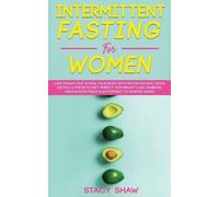 Stacy Shaw Intermittent Fasting For Women (Tascabile)