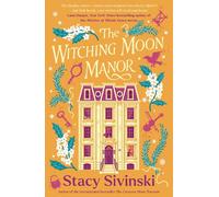 Stacy Sivinski The Witching Moon Manor (Tascabile)