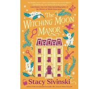 Stacy Sivinski The Witching Moon Manor (Tascabile)