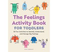 Stacy Spensley The Feelings Activity Book for Toddlers (Tascabile)