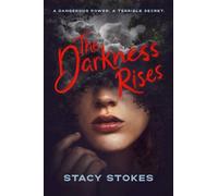 Stacy Stokes The Darkness Rises (Copertina rigida)