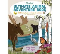 Stacy Tornio Ken Keffer The Kids' Ultimate Animal Adventure Book (Tascabile)