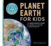 Stacy W Kish Planet Earth for Kids (Tascabile) Junior Scientists