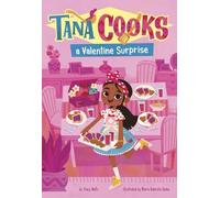 Stacy Wells Tana Cooks a Valentine Surprise (Copertina rigida) Tana Cooks