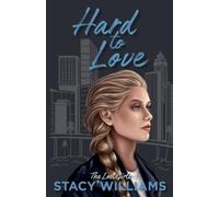Stacy Williams Hard to Love (Tascabile) Lost Girls