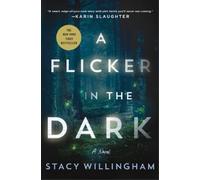 Stacy Willingham A Flicker in the Dark (Copertina rigida)