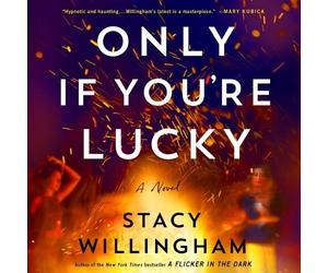 Stacy Willingham Only If You're Lucky (CD)