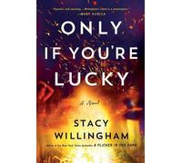Stacy Willingham Only If You're Lucky (Tascabile)