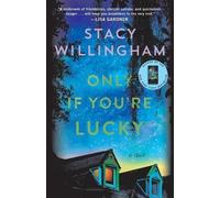 Stacy Willingham Only If You're Lucky (Tascabile)