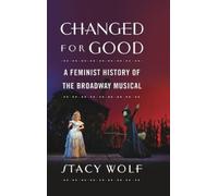 Stacy Wolf Changed for Good (Copertina rigida)