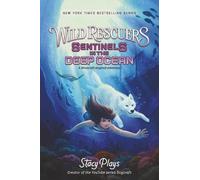 StacyPlays Wild Rescuers: Sentinels in the Deep Ocean (Copertina rigida)