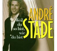 Stade,André - Weil du So Bist,Wie du Bist