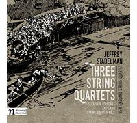 Stadelman/ New England String Quartet - Jeffrey Stadelman: Three String Quartets