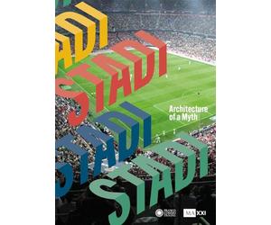 Stadi. Architecture of a myth