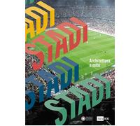 Stadi. Architettura e mito - 2025 - Franco Cosimo Panini