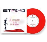 Stadio - Tu Sei L'Amore Di Cui Hai Bisogno (7" Vinile Rosso Limited Edt.)