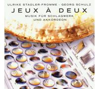 Stadler-Fromme,Ulrike & Schulz,Georg - Jeux a Deux/Schlagwerk & Akkordeon