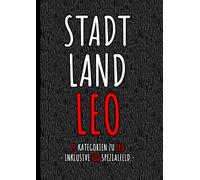 Stadt Land Leo - Das perfekte Geschenk zum Geburtstag oder JGA für Leo | Witziges Partyspiel & personalisierte Geschenkidee: Die einzigartige Stadt ... Geburtstagsgeschenk | Wichtelgeschenk