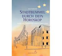 Stadtbummel durch dein Horoskop: Häuser und Planeten mit anderen Augen sehen