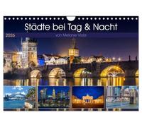 Städte bei Tag und Nacht (Wandkalender 2026 DIN A4 quer), CALVENDO Monatskalender: Impressionen urbaner Highlights