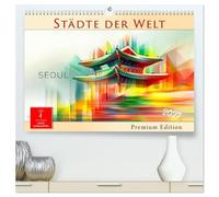 Städte der Welt - Premium Edition (hochwertiger Premium Wandkalender 2027 DIN A2 quer), Kunstdruck in Hochglanz: Metropolen der Welt. Abstrakt. Urban. Zeitlos.