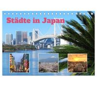 Städte in Japan (Tischkalender 2027 DIN A5 quer), CALVENDO Monatskalender: Japan verfügt über eine Vielzahl moderner und historisch bedeutender ... und kulturelle Vielfalt auszeichnen.