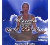Staehle Jean Marc - Au Coeur De La Lumiere