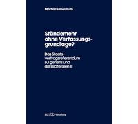 Ständemehr ohne Verfassungsgrundlage?: Das Staatsvertragsreferendum sui generis und die Bilateralen III
