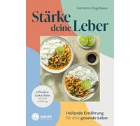 Stärke deine Leber: Heilende Ernährung für eine gesunde Leber