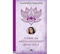 Stärke die Anziehungskraft deiner Seele