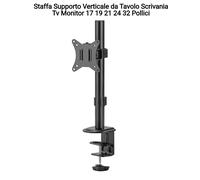 Supporto Staffa Verticale da tavolo Scrivania Tv Monitor 15 19 21 24 32 Pollici