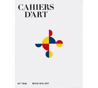 Staffan Ahrenberg Sam Keller Hans Ulrich Obri Cahiers d'Art 2016-20 (Tascabile)