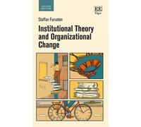 Staffan Furuste Institutional Theory and Organizational Chang (Copertina rigida)