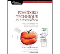 Staffan Noteberg Pomodoro Technique Illustrated (Tascabile)