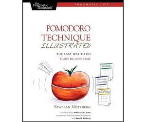 Staffan Noteberg Pomodoro Technique Illustrated (Tascabile)