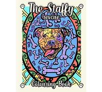 Staffy Rescue Colouring Book: 40 Stress Relieving Staffy Dog Designs With Patterns for Adults