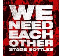 Stage Bottles - We Need Each Other