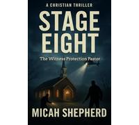 STAGE EIGHT: The Witness Protection Pastor