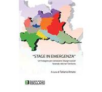 «Stage in emergenza». Un'indagine per conoscere i bisogni sociali facendo rete nel territorio