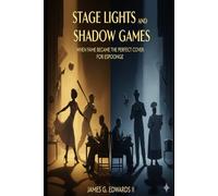 Stage Lights and Shadow Games: When Fame Became the Perfect Cover for Espionage