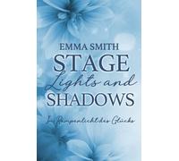 Stage Lights and Shadows: Im Rampenlicht des Glücks