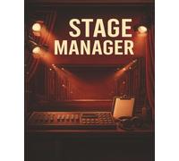 STAGE MANAGER: Professional Theatre Production Notebook | Cue Sheets, Blocking Notes, Rehearsal Planning & Backstage Organization