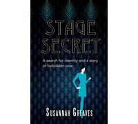 Stage Secret: A Search for Identity and a Story of Forbidden Love - Greave...
