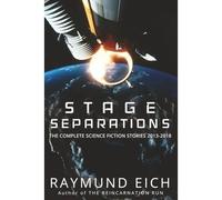 Stage Separations: The Complete Science Fiction Stories - Libro in brossura...