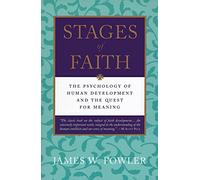 James W Fowler Stages of Faith (Tascabile)