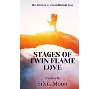 Stages of Twin Flame Love: The Journey of Unconditional Love